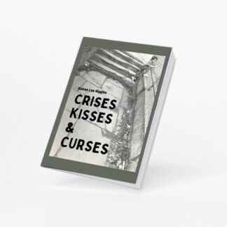 Crises, Kisses & Curses