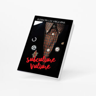 Subculture Vulture: A Collection of Poems by Keiron Higgins