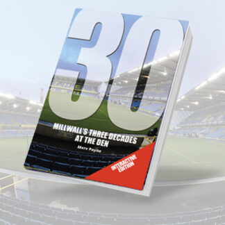 30 - Millwall's Three Decades at The Den