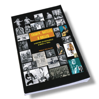 Shaken, Rattled & Rolled - A History of Rockabilly and Rock 'n' Roll