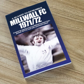 Millwall FC - A Season to remember: 1971/72