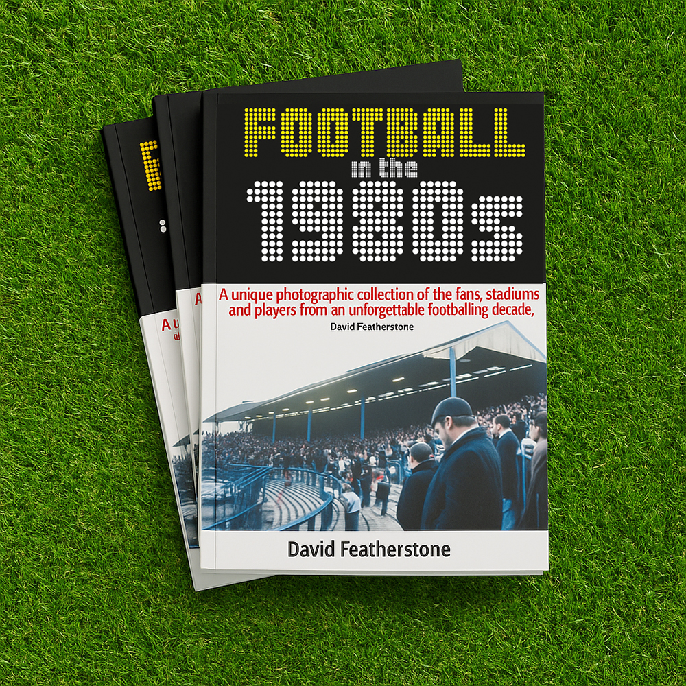Football in the 1980s: A unique photographic collection of the fans, stadiums and players from an unforgettable footballing decade