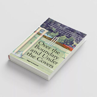 Over the Boundary & Under the Covers - Hardback version